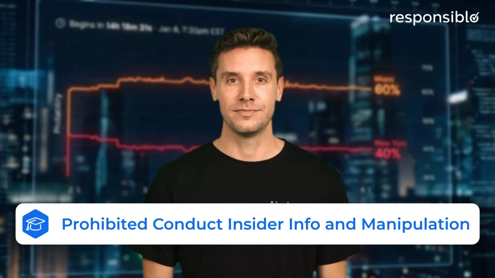 Prohibited Conduct Insider Info and Manipulation