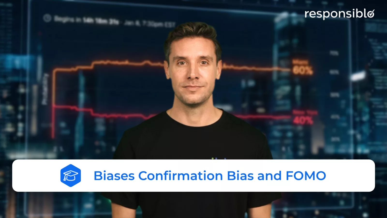 Biases Confirmation Bias and FOMO