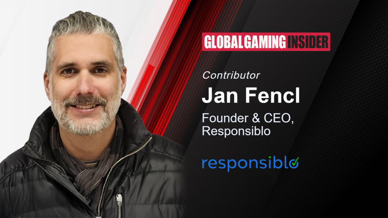 Jan Fencl, Founder and CEO of Responsiblo, Global Gaming Insider Friday guest column